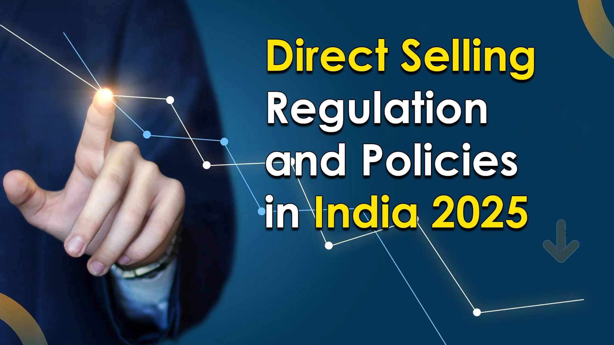 Regulation and Policies for Direct Selling in India by 2025